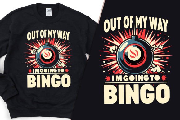 Download I'm Going to Bingo Stylish T-Shirt Svg - Premium Resources